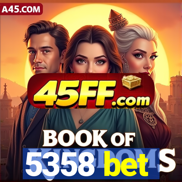 5358 bet